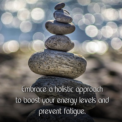 Holistic Approaches to Fighting Fatigue and Boosting Energy Levels