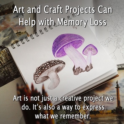 Art and Craft Projects Can Help with Memory Loss