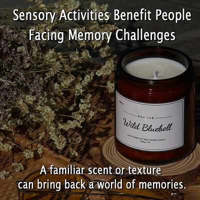 Sensory Activities Benefit People Facing Memory Challenges